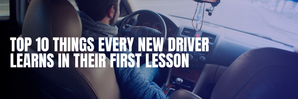 Top 10 things new drivers learn at 2020 Driving School